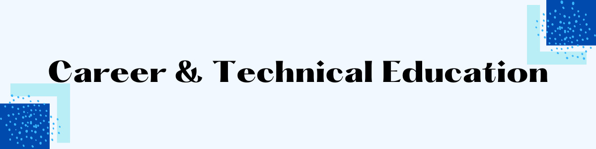 Career & Technical Education